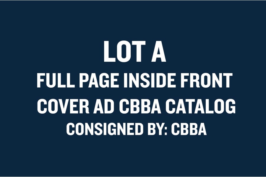 *LOT A - FULL PAGE INSIDE FRONT COVER AD 2027 CBBA CATALOG