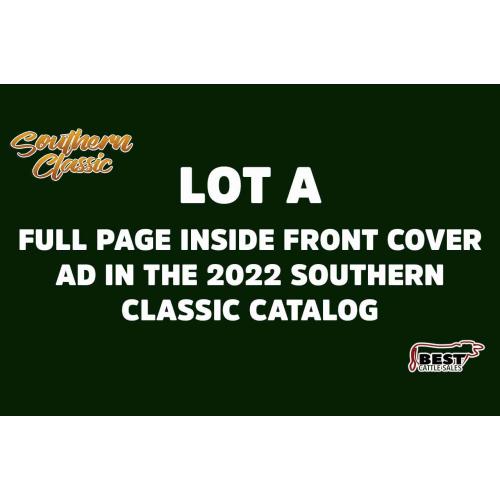 LOT A - FULL PAGE INSIDE FRONT COVER AD IN THE 2022 SOUTHERN CLASSIC CATALOG